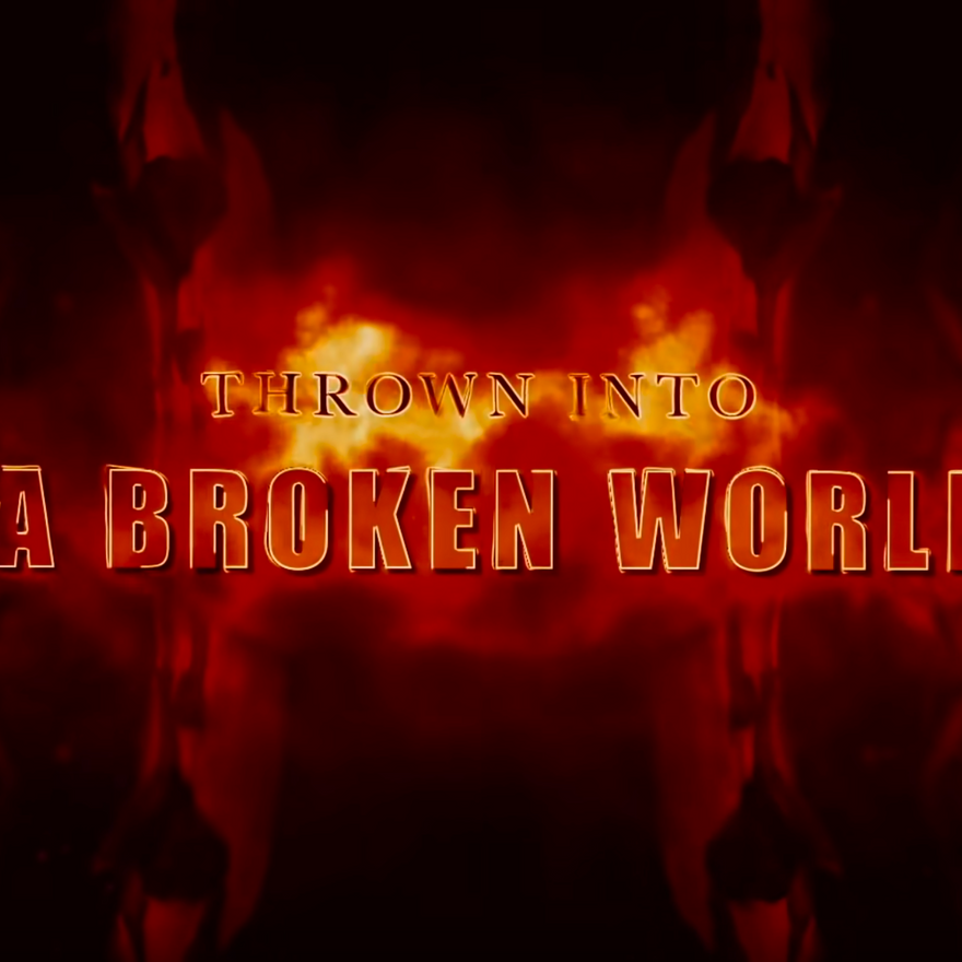 Broken World Lyric Video